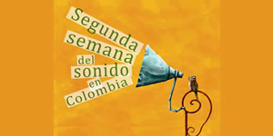 En la segunda Semana del Sonido, UNAD participará en reflexión sobre la memoria sonora de Colombia