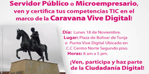 Ministerio TIC y UNAD invitan a la Caravana Vive Digital Tunja