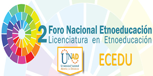 UNAD invita al II Foro Nacional de Estudiantes de la Licenciatura en Etnoeducación