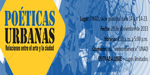 UNAD invita al encuentro virtual “Poéticas urbanas, relación entre el arte y la ciudad” 