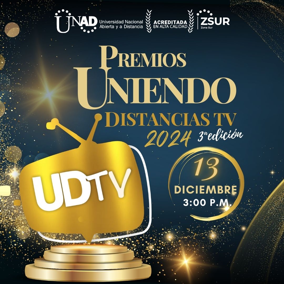 La UNAD presenta la tercera edición de los premios Uniendo Distancias TV