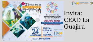 III Encuentro de Transformación Social y Cultural y II Encuentro de Comunicadores Unadistas 2018