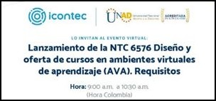 La UNAD y el Icontec invitan al Foro de Lanzamiento de la Norma Diseño Oferta de Cursos en Ambientes Virtuales de Aprendizaje