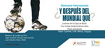 UNAD convoca al seminario internacional sobre reflexiones en torno a la reciente Copa Mundial Brasil 2014