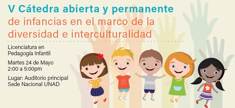 V Cátedra abierta y permanente sobre infancias, en el marco de la diversidad y la interculturalidad.