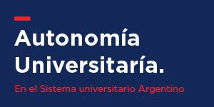 Conferencia magistral "Autonomía universitaria en el sistema universitario argentino"