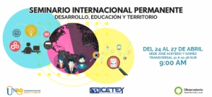 La UNAD realizará el “Seminario Internacional Permanente: Educación, desarrollo y territorio”