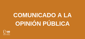 COMUNICADO A LA OPINIÓN PÚBLICA