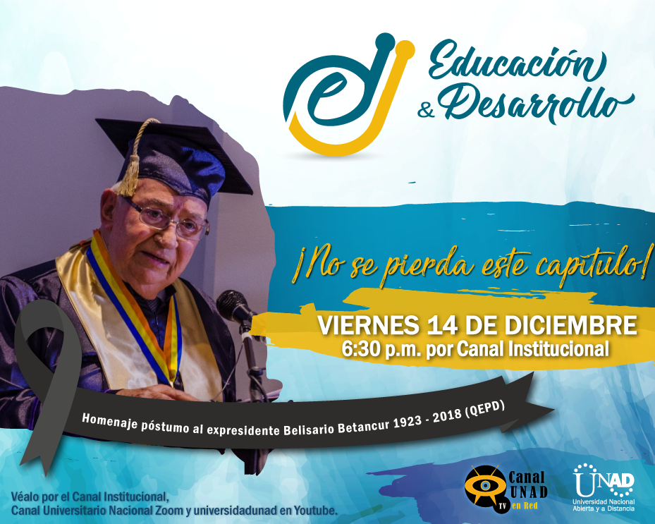 PROGRAMA EDUCACION DESARROLLO T3 10 Homenaje postumo al expresidente Belisario Betancur REDES