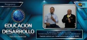 Educación y Desarrollo: Especial del Foro Virtual "Colombia pregunta, el candidato responde sobre Educación"