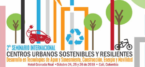 2do Seminario Internacional Centros Urbanos Sostenibles y Resilientes