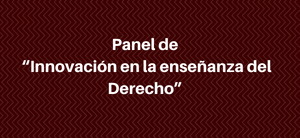La UNAD realizó panel de “Innovación en la enseñanza del Derecho”