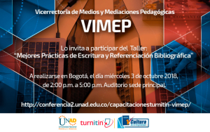    Taller “Mejores Prácticas de Escritura y Referenciación Bibliográfica en La UNAD”