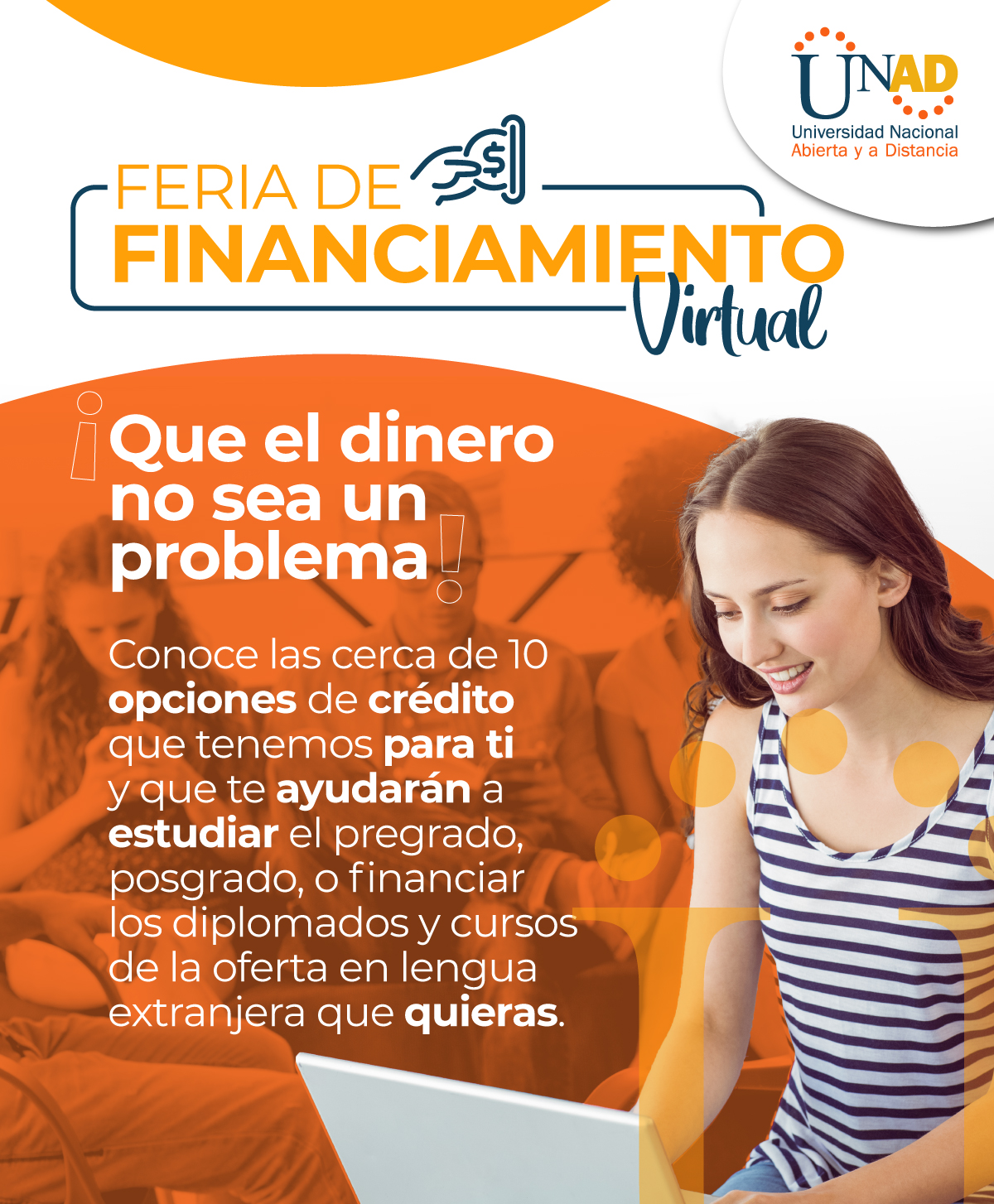 Que el dinero no sea más un problema, te invitamos a la Feria de Financiamiento Virtual para que puedas estudiar 