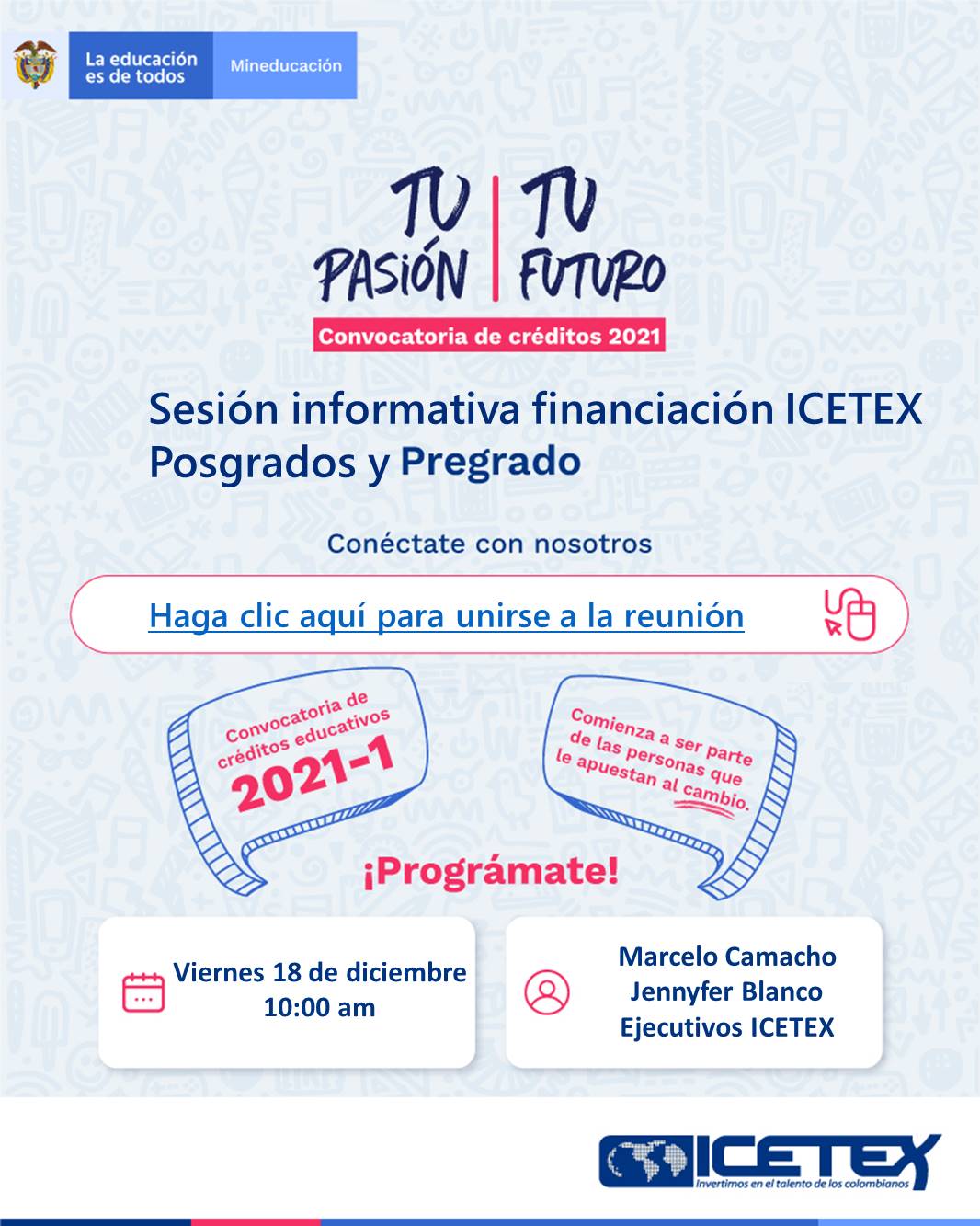 SESIÓN INFORMATIVA FINANCIACIÓN ICETEX 2021 1