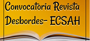 Hasta el 15 de junio estará abierta convocatoria de la Revista Desbordes