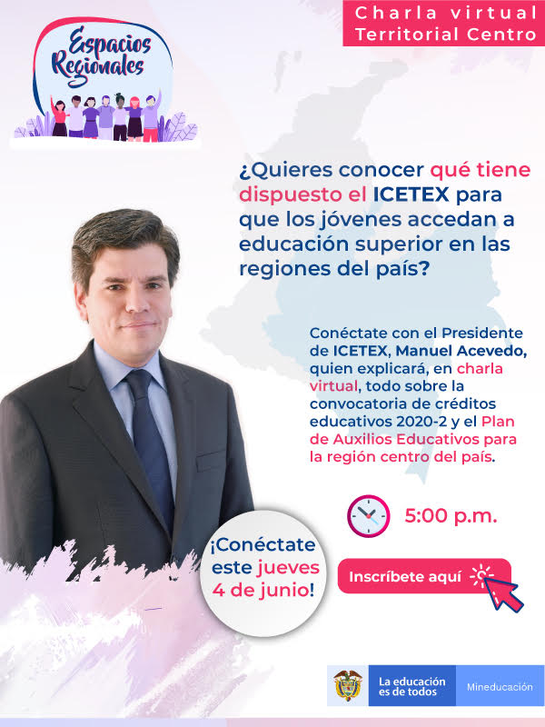 El ICETEX realizará charla para dar a conocer disposiciones para acceso a la educación en las regiones