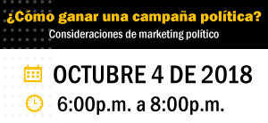 Participe en la conferencia ¿Cómo ganar una campaña política?