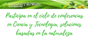 Participa en el Ciclo de Conferencias en Ciencia y Tecnología