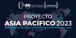 El Pacífico Colombiano es prioridad para el Proyecto Asia Pacífico de la UNAD y para el MinCiencias2023-2024