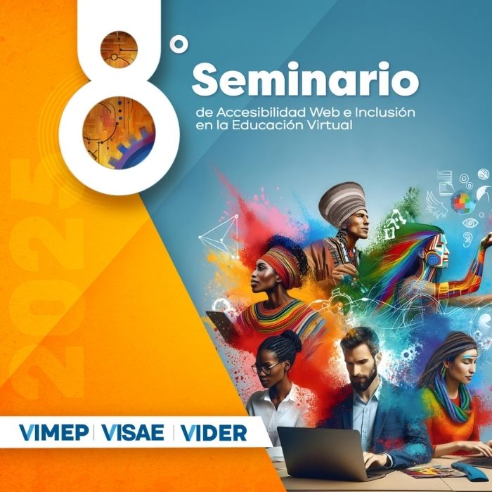 La UNAD te invita al VIII Seminario de Inclusión y Accesibilidad Web