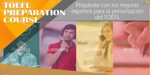  TOEFL Preparation Course - Fortalecimiento en las cuatro competencias fundamentales