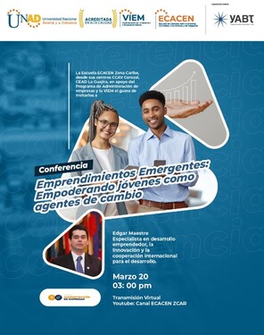 Conferencia Emprendimientos Emergentes: Empoderando jóvenes como agentes de cambio.