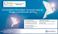 Conversatorio "Universidad, Formación para el Trabajo y Construcción de Paz"