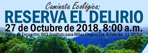JAG-Caminata Ecológica: Reserva el Delirio