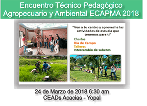 Encuentro Técnico Pedagógico Agropecuario Y Ambiental ECAPMA 2018 en la ZAO