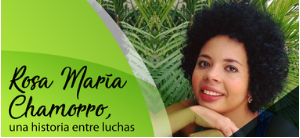 Rosa María Chamorro, una historia entre luchas