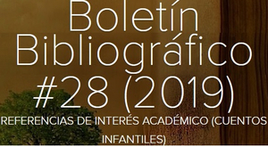 Conozca el Boletín Bibliográfico No.28 de la e-Biblioteca
