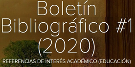 Conozca el Boletín Bibliográfico No.1 de la e-Biblioteca
