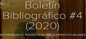 Conozca el Boletín Bibliográfico No.4 de la e-Biblioteca