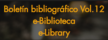 Boletín bibliográfico Vol. 12 e-Biblioteca
