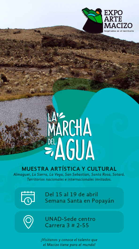 La marcha del agua “Muestra Artística y Cultural Macizo Colombiano"