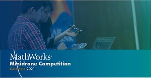 Si eres estudiante de Ingeniería Electrónica, participa en el MathWorks Minidrone Competition Colombia 2021