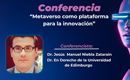 Conferencia "Metaverso como plataforma para la Innovación” Grupo de Investigación INCACEN – Semilleros ITZAMNA, Vestigium, ONIX, DESIR, en apoyo de  VIEM, VIDER, Bienestar Institucional, OIR y SIGI, y la Universidad Autónoma de Sinaloa – México.