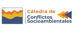 Haz parte de la Cátedra de Conflictos Socioambientales